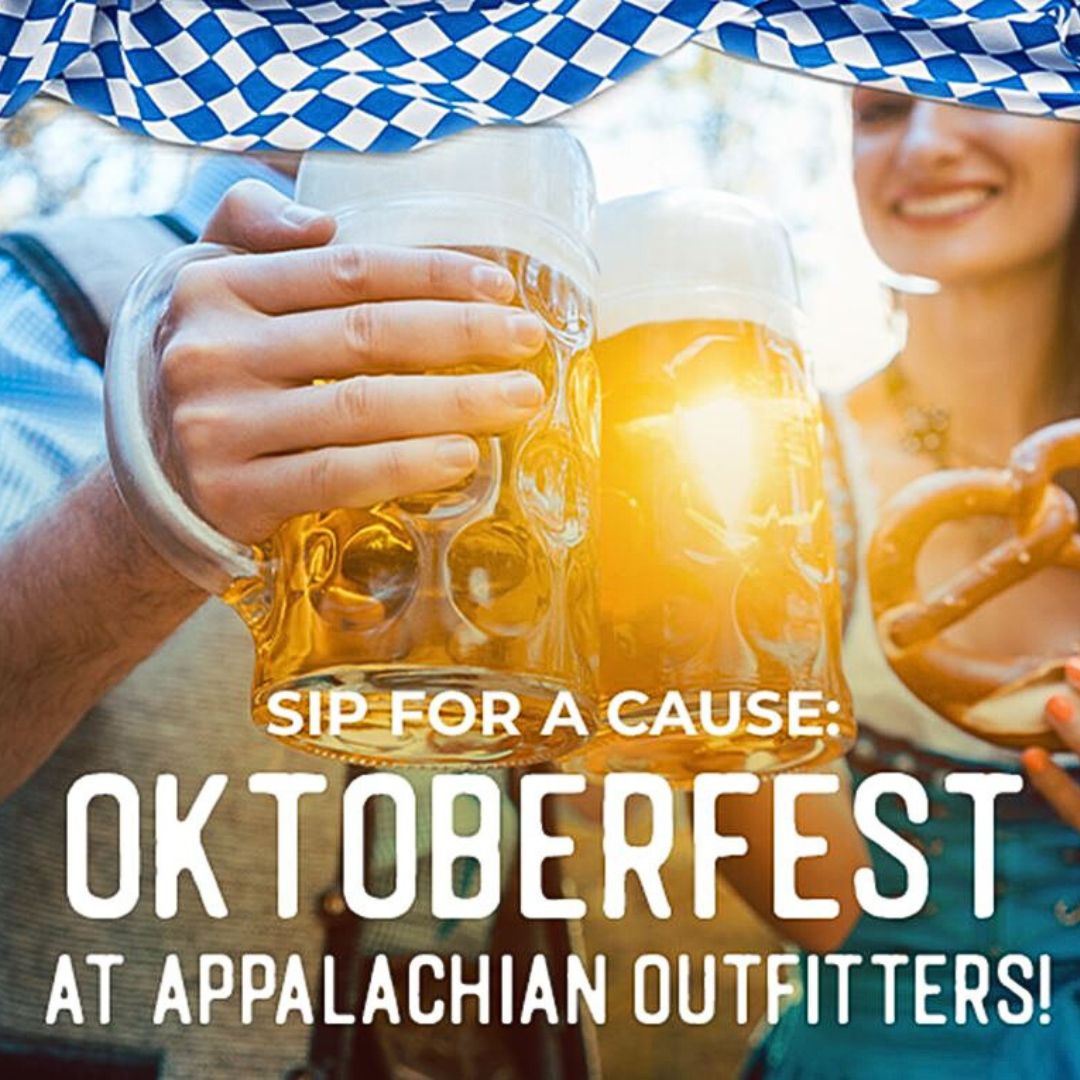 An image of two people holding beer mugs. Text overlaid reads: Sip for a cause at Appalachian Outfitters Oktoberfest.