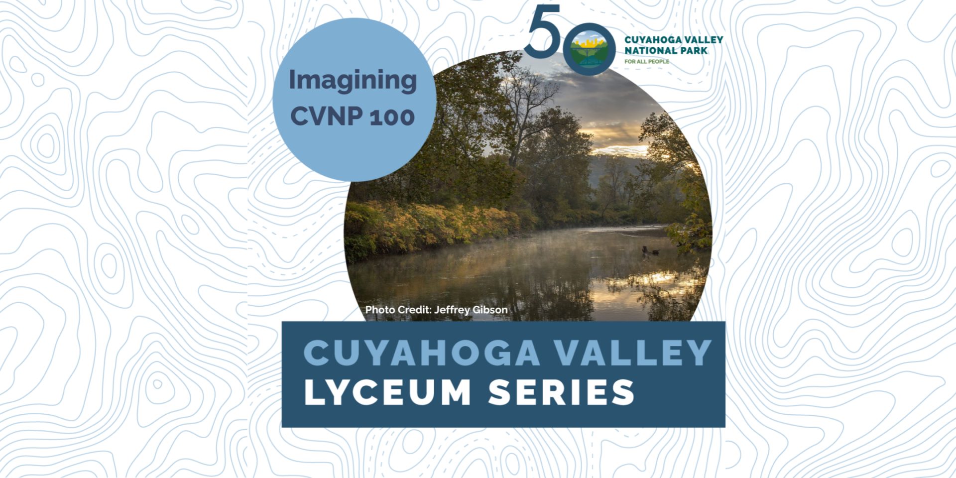 Cuyahoga Valley Lyceum Series banner with a photo f the Cuyahoga River.